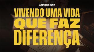 Vivendo Uma Vida Que Faz Diferença