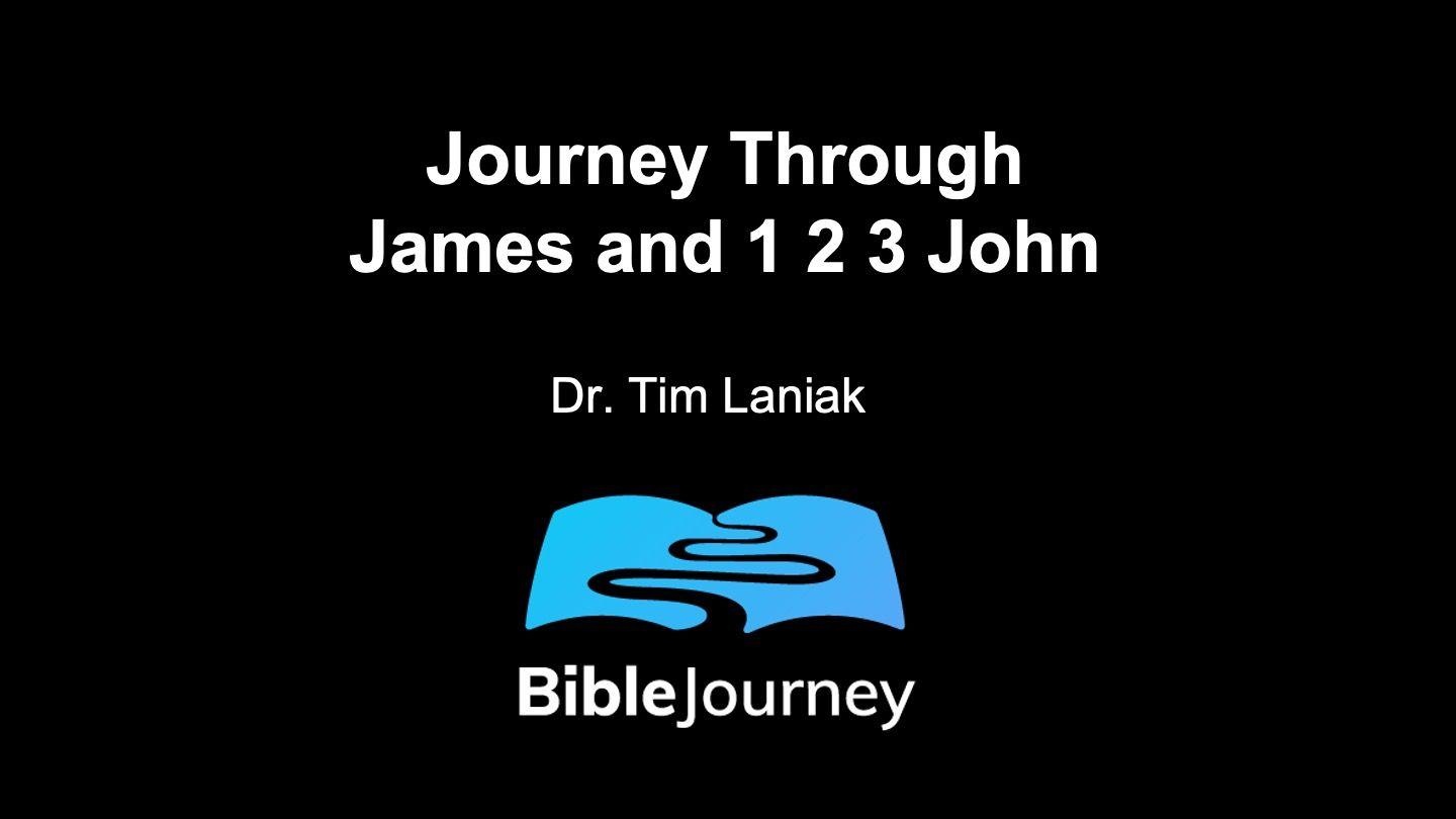 Journey Through James and 1 2 3 John