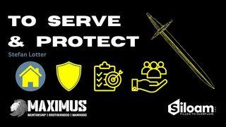 To Serve & Protect