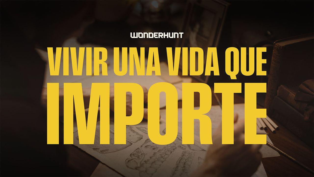 Vivir Una Vida Que Importe