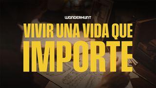 Vivir Una Vida Que Importe