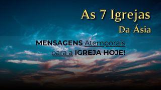 As Sete Igrejas da Ásia – Mensagens Atemporais para a Igreja de Hoje