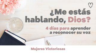 ¿Me Estás Hablando, Dios? 4 Días Para Aprender a Reconocer Su Voz