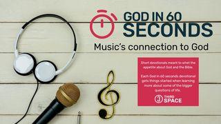 God in 60 Seconds: Music's Connection to God