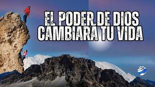 El Poder de Dios Cambiará Tu Vida