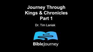 Journey Through Kings & Chronicles Part 1