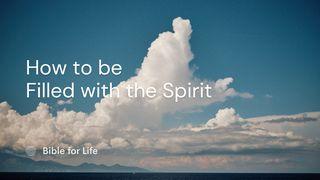 How to Be Filled With the Spirit