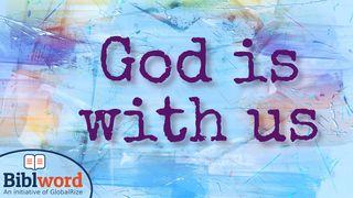 God Is With Us