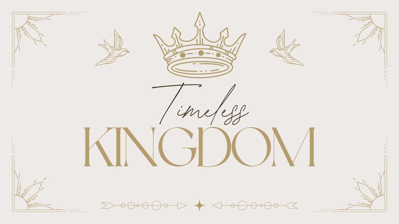 Timeless Kingdom