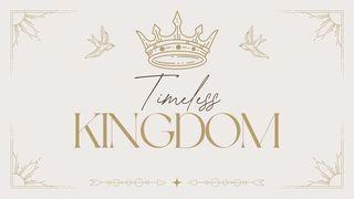 Timeless Kingdom