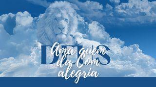 Deus Ama Quem Dá Com Alegria