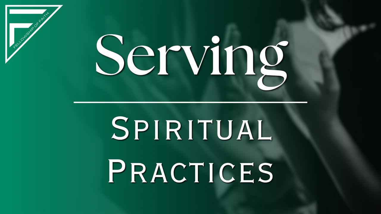 Serving | Spiritual Practices