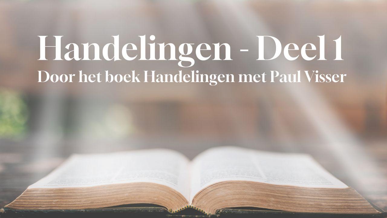 Door het boek Handelingen 1 met Paul Visser 