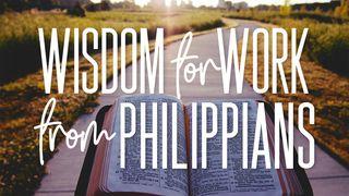 Wisdom for Work From Philippians