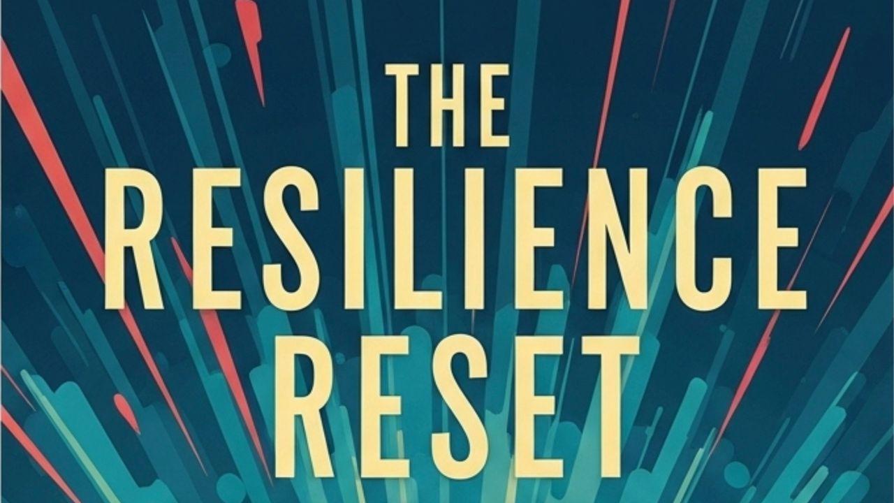 Resilience Reset
