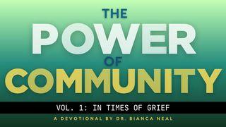 The Power of Community - Vol. 1: In Times of Grief
