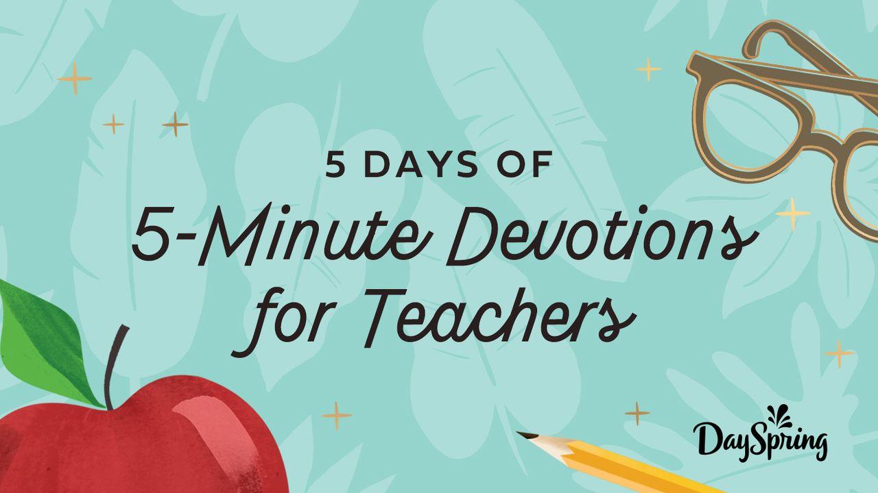 5 Days of 5-Minute Devotions for Teachers