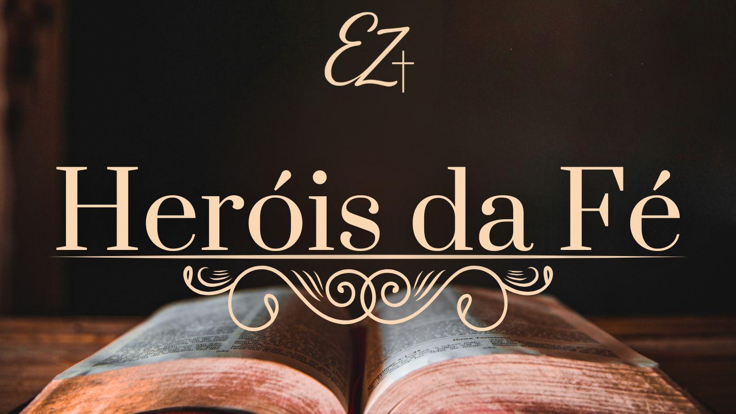 Heróis da Fé