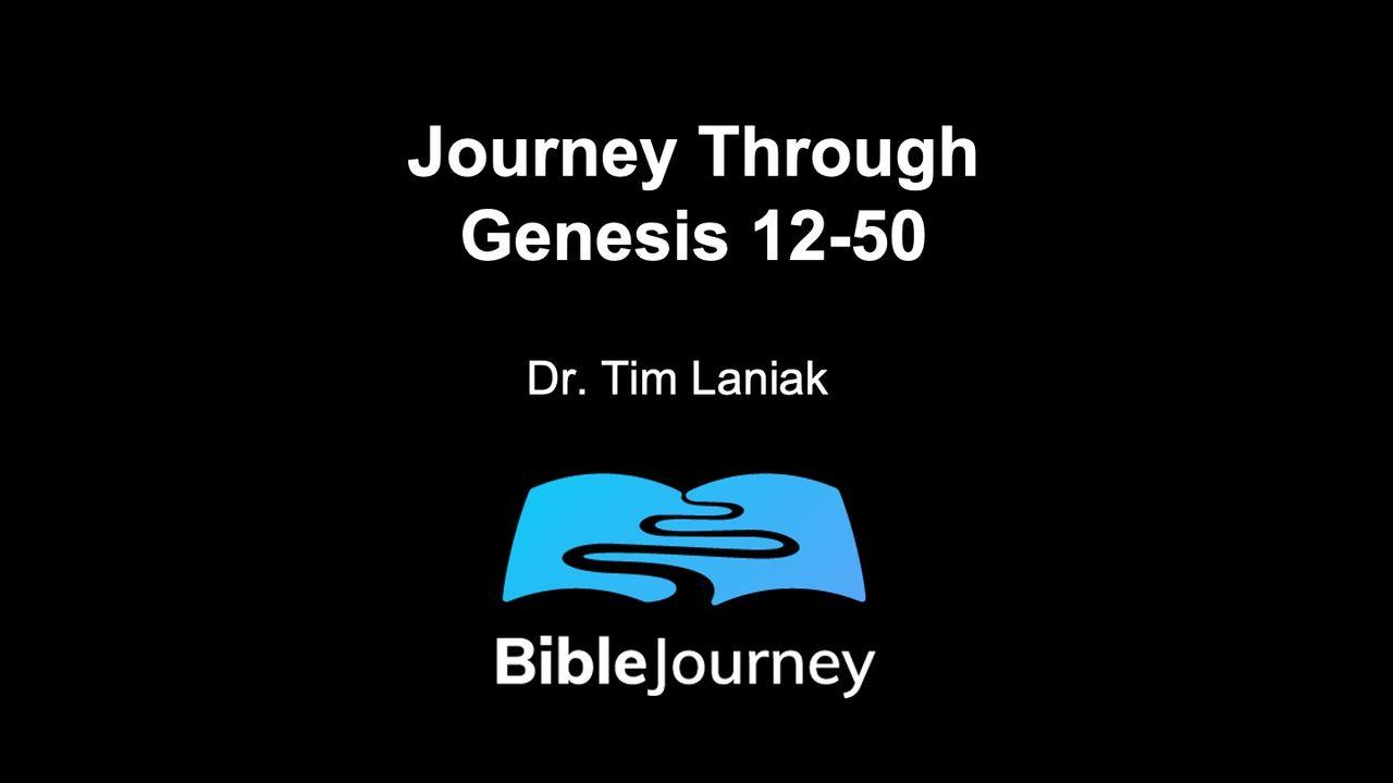 Journey Through Genesis 12-50