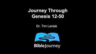 Journey Through Genesis 12-50
