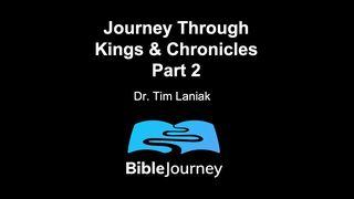 Journey Through Kings & Chronicles Part 2