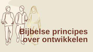 Bijbelse principes over ontwikkelen I Authentiek ontwikkelen I Deel 1