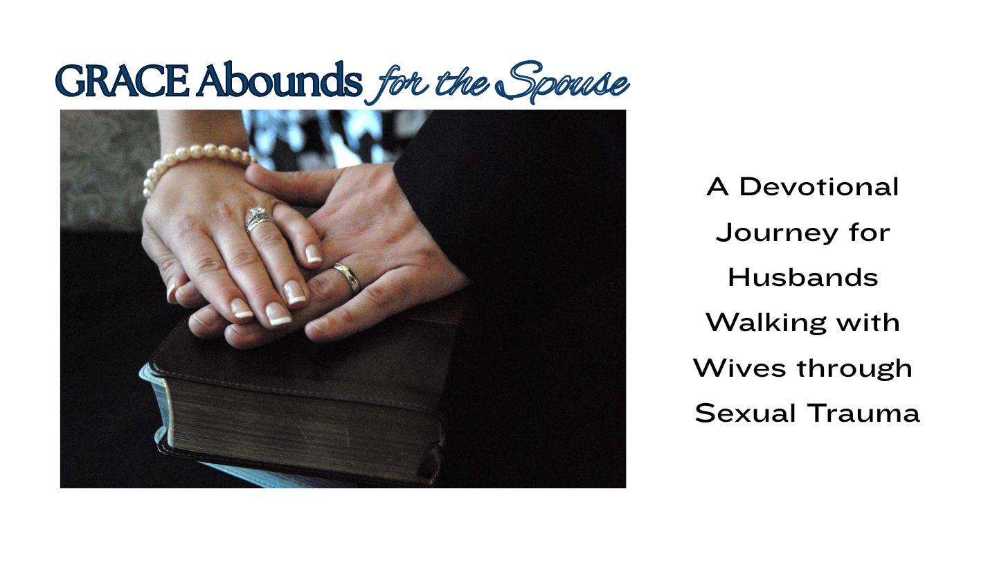 GRACE Abounds for the Spouse