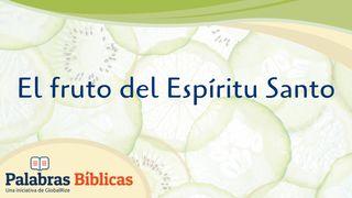 El Fruto Del Espíritu Santo