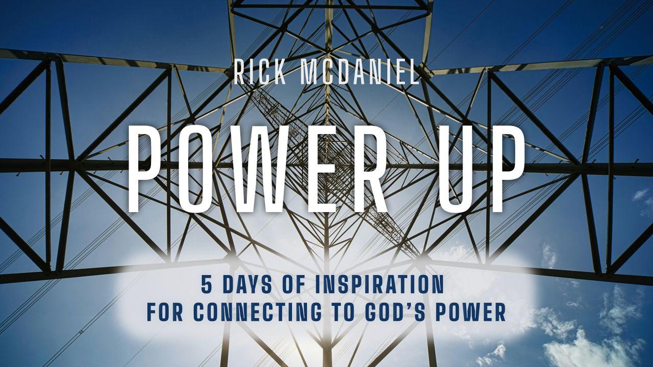 POWER UP: 5 Days of Inspiration for Connecting to God's Power