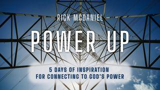 POWER UP: 5 Days of Inspiration for Connecting to God's Power