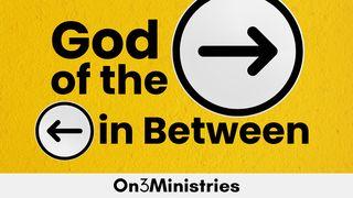 God of the in Between