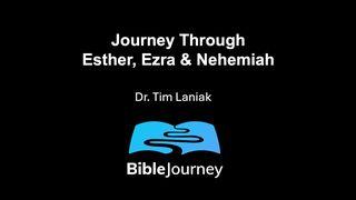 Journey Through Esther, Ezra & Nehemiah