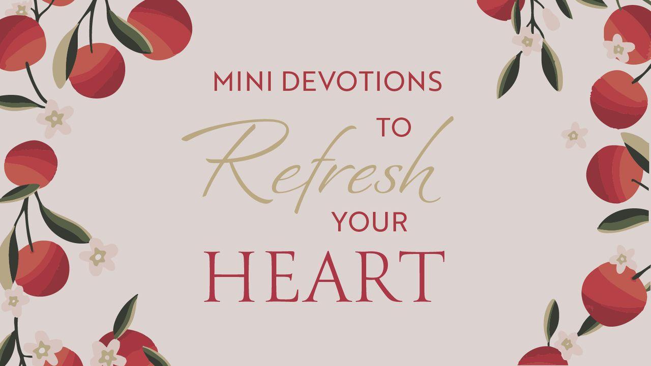 Mini Devotions to Refresh Your Heart | Women's Devotional