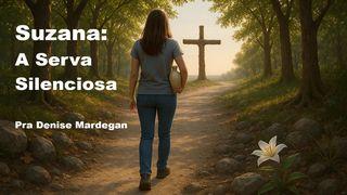 Suzana: A Serva Silenciosa
