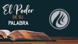 El Poder De Su Palabra