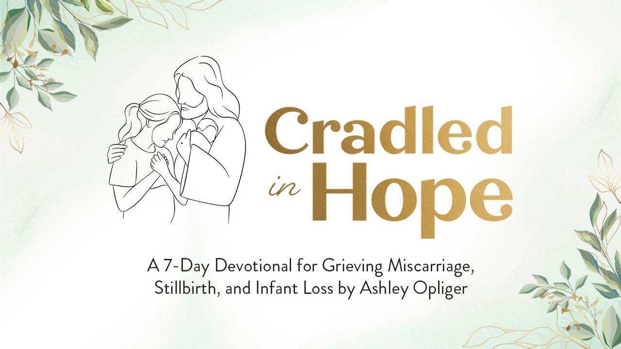 Cradled in Hope
