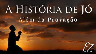 A História de Jó: Além da Provação
