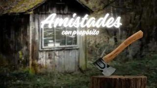Amistades Con Propósito