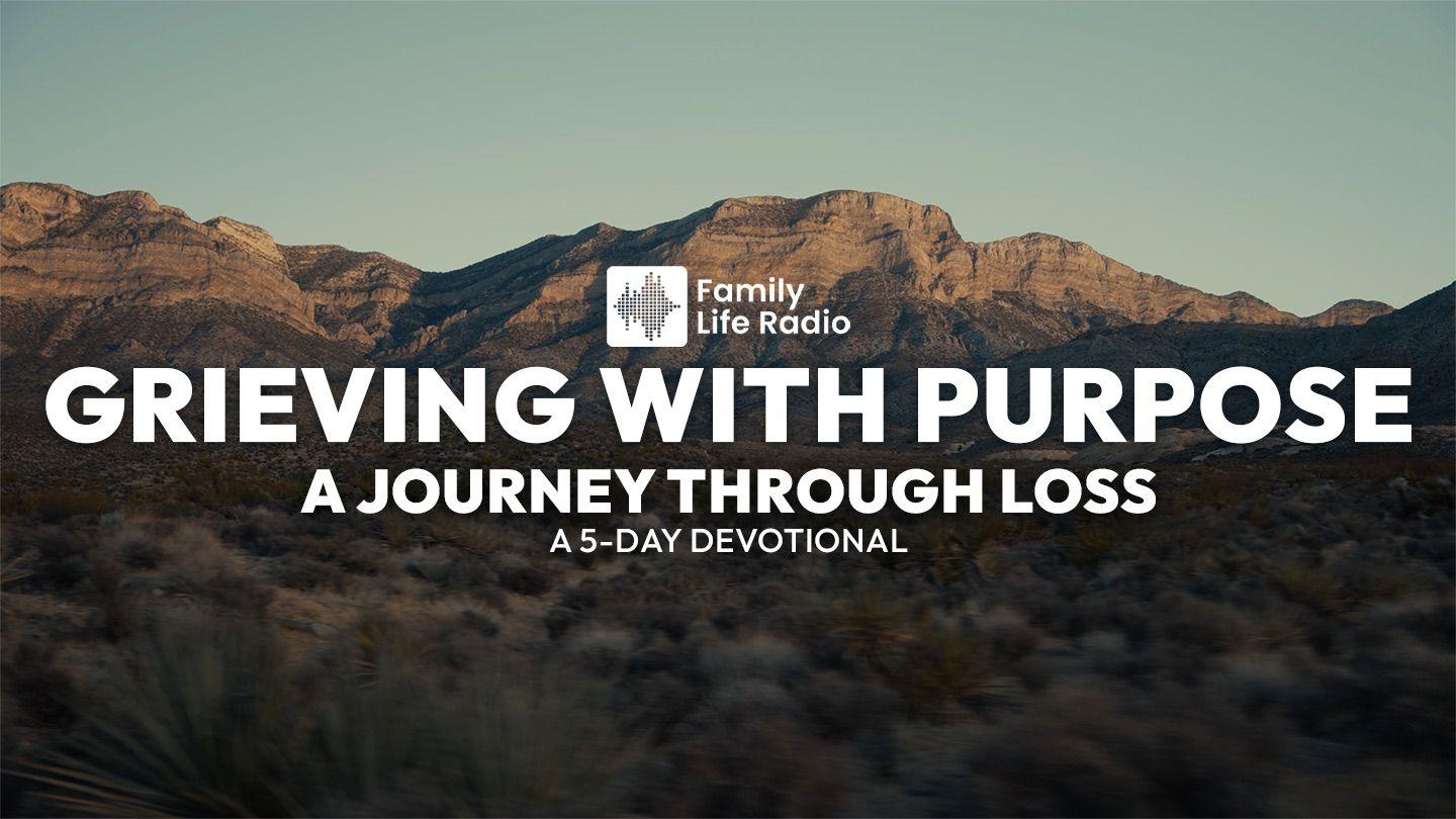 Grieving With Purpose: A Journey Through Loss 