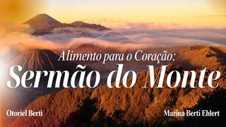 ALIMENTO PARA O CORAÇÃO: SERMÃO DO MONTE