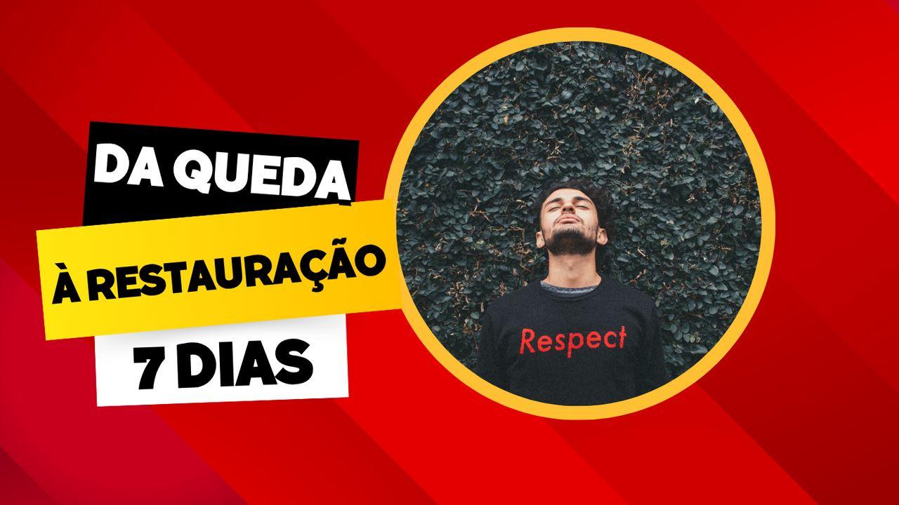 Da Queda à Restauração
