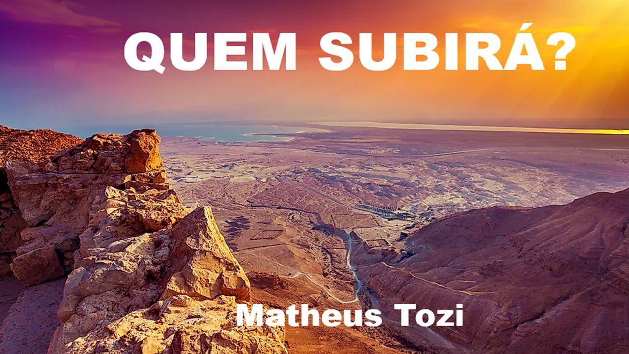 Quem Subirá?