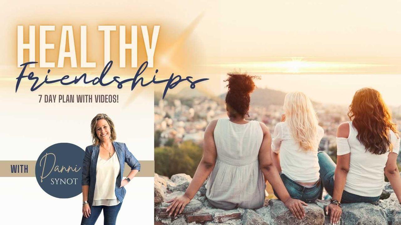 Healthy Friendships