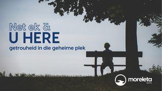 Net ek en U Here, getrouheid in die geheime plek - PC Pretorius