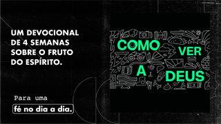 Como ver a Deus