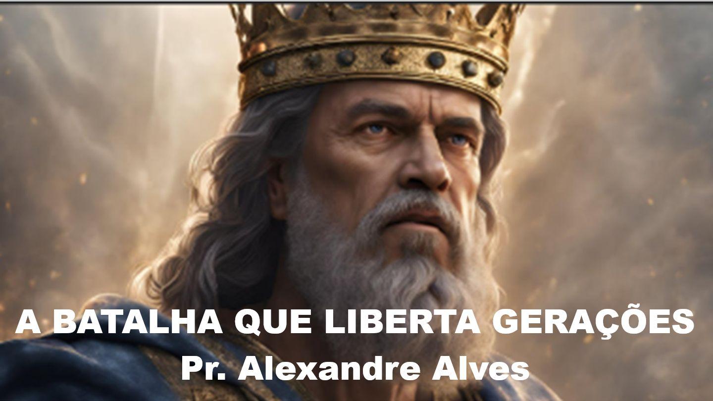 A Batalha Que Liberta Gerações