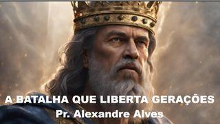 A Batalha Que Liberta Gerações