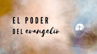El Poder Del Evangelio