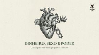 Dinheiro, sexo e poder