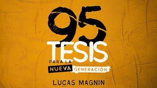 95 Tesis Para La Nueva Generación